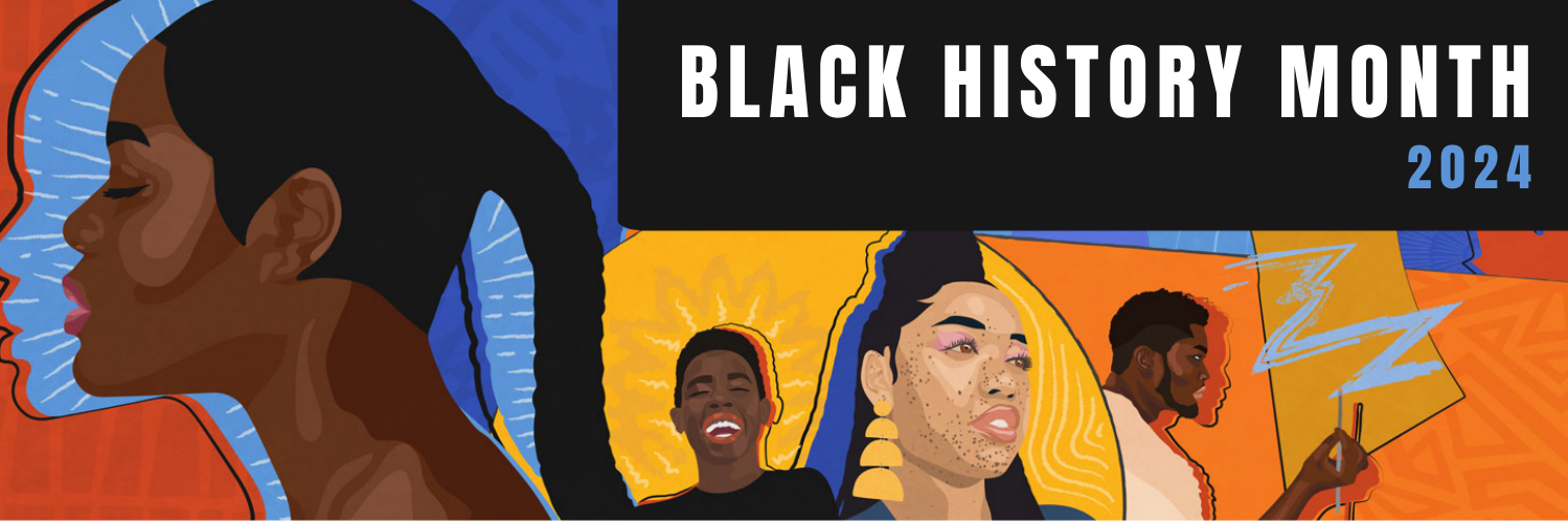 An abstract design in shades of blue, orange and yellow featuring illustrations of various Black figures. A black text box in the top right of the image contains text reading "Black History Month 2024"