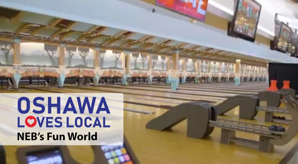 Oshawa Loves Local: NEB's Fun World