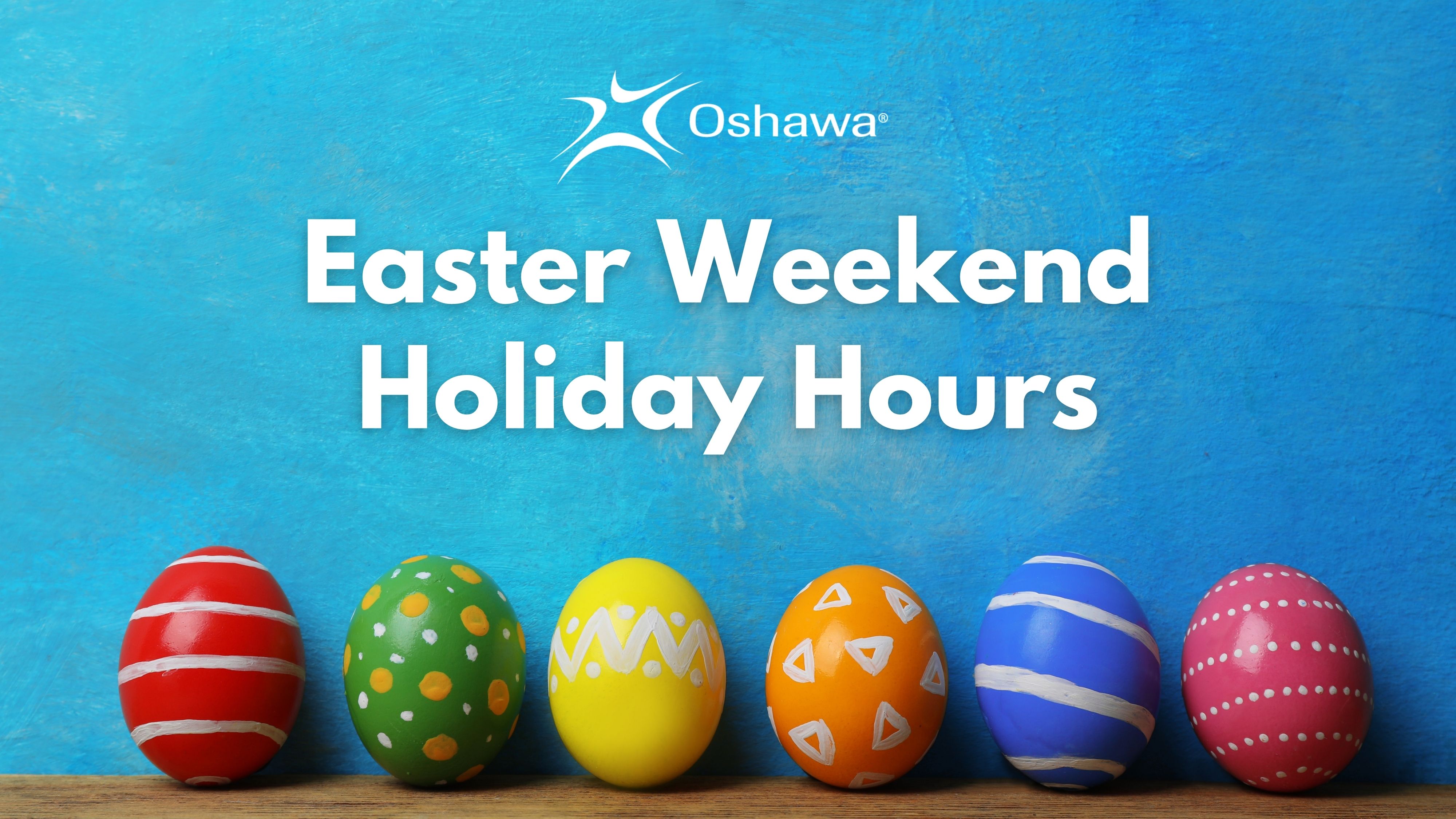 Holiday Hours Easter Weekend