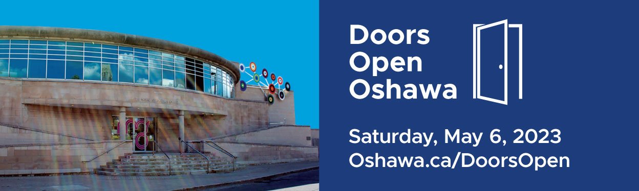 Doors Open Oshawa, Saturday May 6