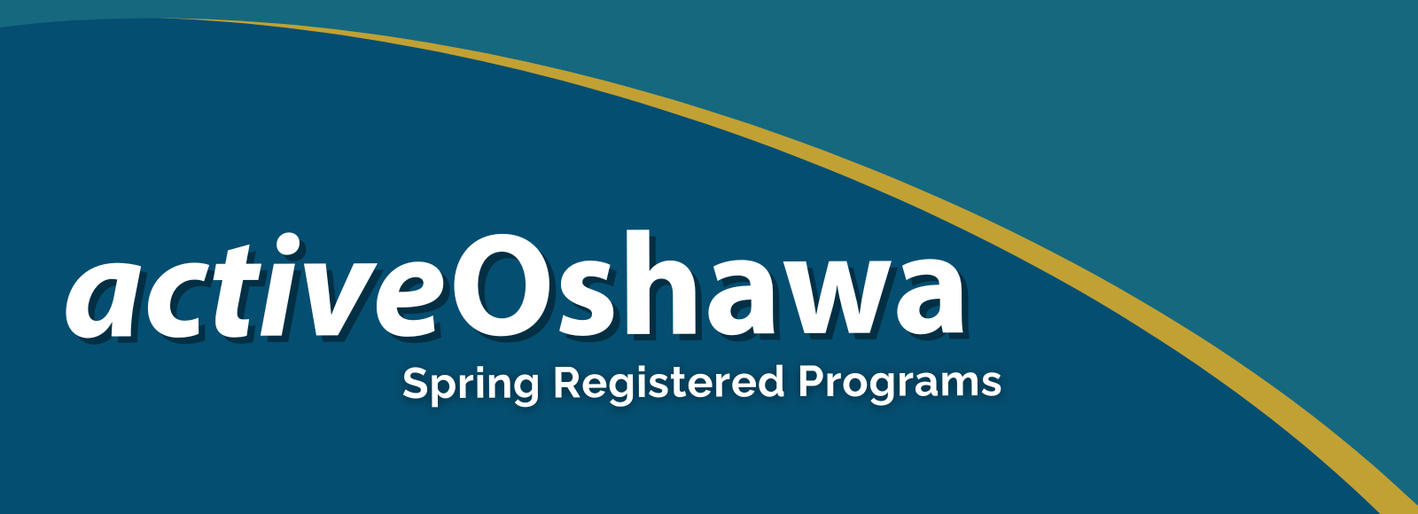 Let’s get ready for spring activeOshawa registration, Oshawa!