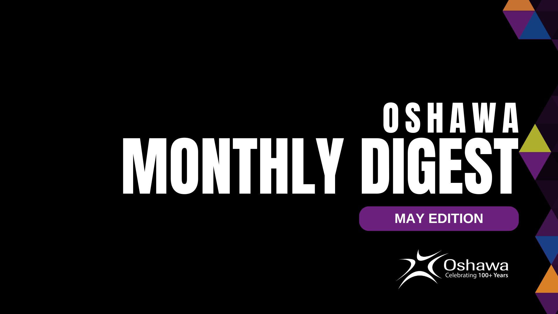Our Oshawa Monthly Digest May Edition