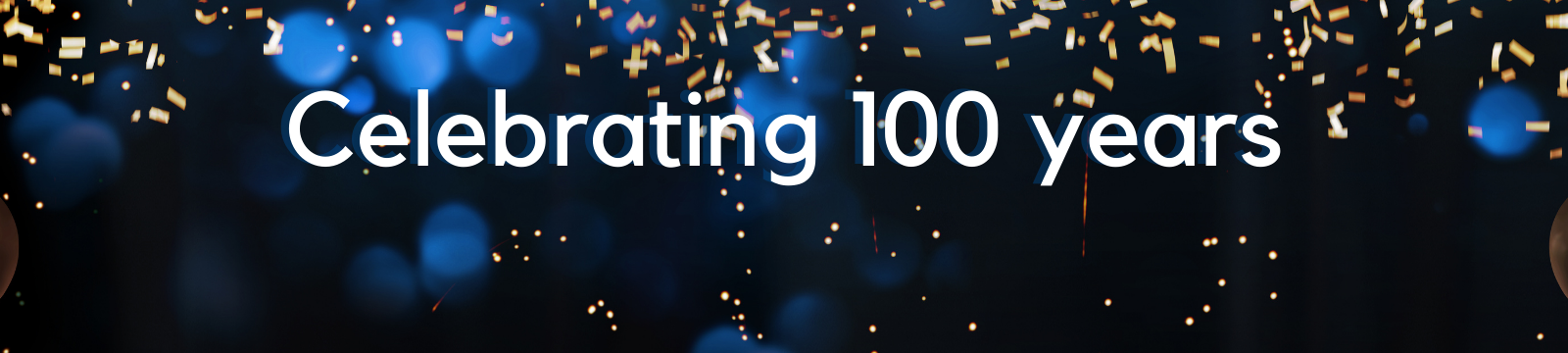Celebrating 100 years
