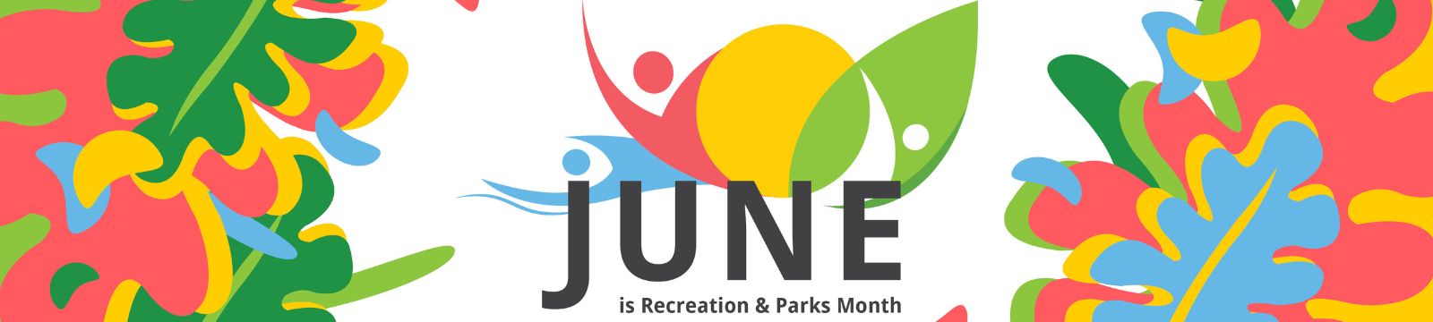 June is Recreation and Parks Month logo