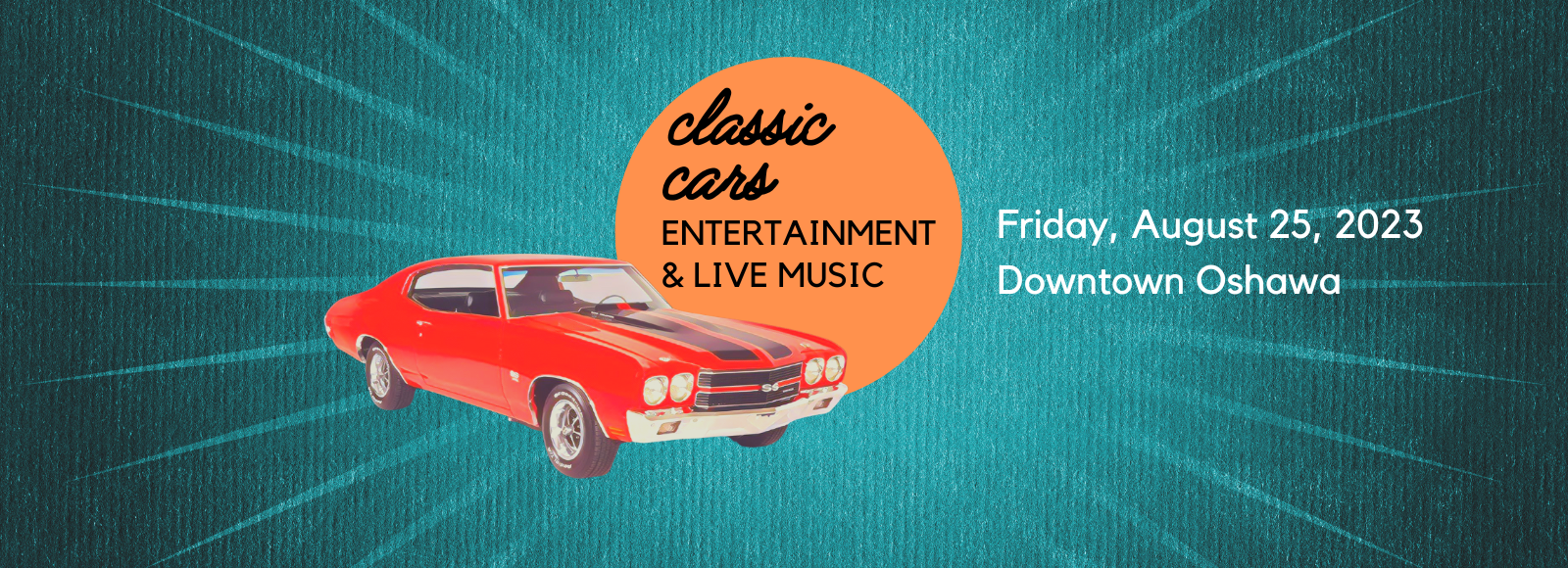 vintage red car with a sun that says classic cars, music and entertainment Friday August 26 4 p.m. to 9 p.m.