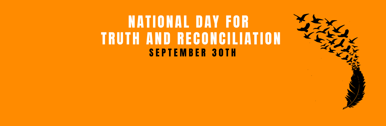 Orange banner with black feather to the left. The words National Day for Truth and Reconciliation September 30th in the middle.