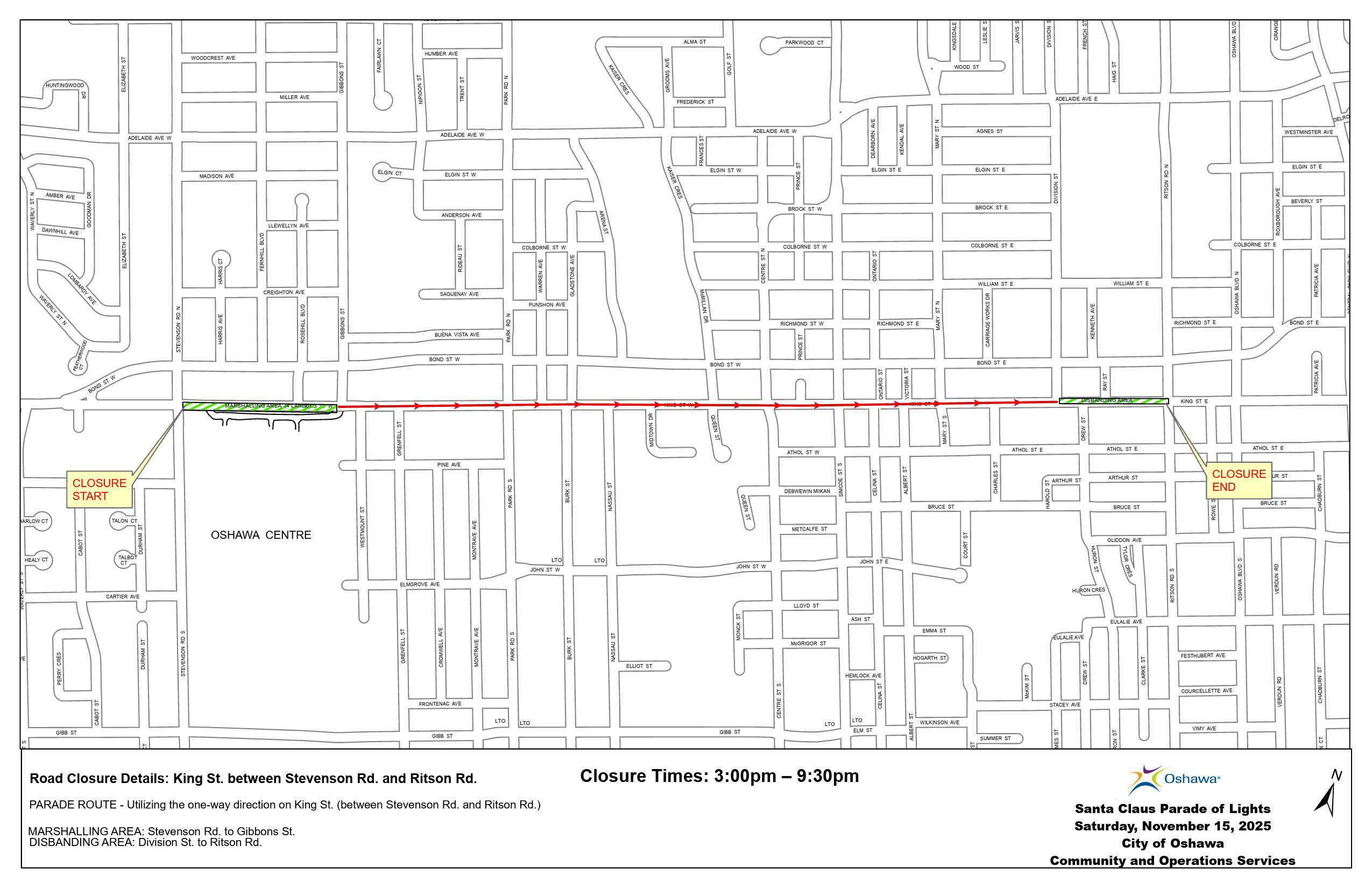 Santa's Parade of Lights Parade Route: King St. from Stephenson Rd. to Ritson Rd. 3 p.m. to 9:30 p.m.
